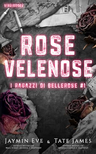 Rose velenose (I ragazzi di Bellerose, Band 1) von VIRGIBOOKS