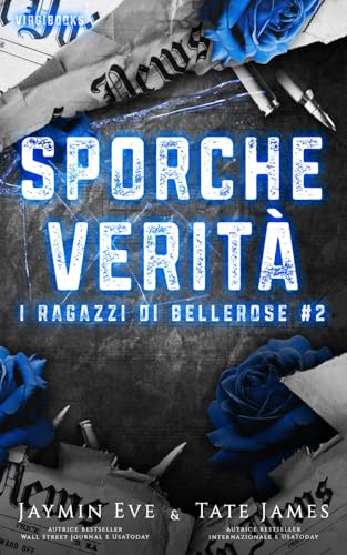 Sporche verità (I ragazzi di Bellerose, Band 2) von VIRGIBOOKS