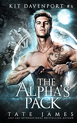 The Alpha's Pack (Kit Davenport, Band 6) von CREATESPACE