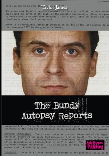 The Bundy Autopsy Reports von Independently published