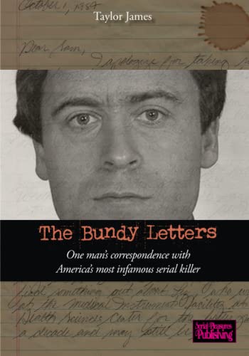 The Bundy Letters: One man’s correspondence with America’s most infamous serial killer