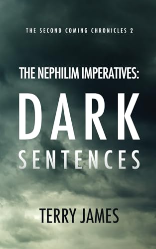 The Nephilim Imperatives: Dark Sentences: A Christian Fantasy Novel von CKN Christian Publishing