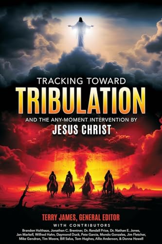 Tracking Toward Tribulation: And the Any-Moment Intervention by Jesus Christ von Defender Publishing