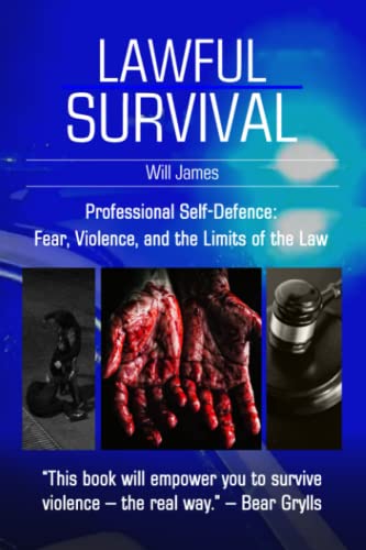 Lawful Survival: Understanding fear, violence, and the limits of the law. von Netlit UK
