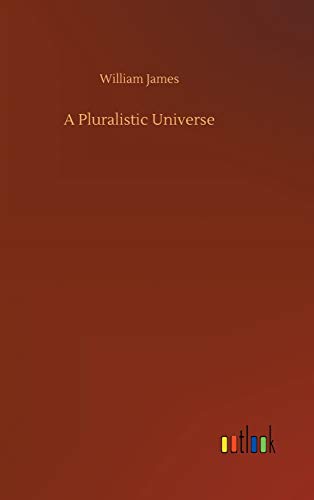 A Pluralistic Universe A Pluralistic Universe