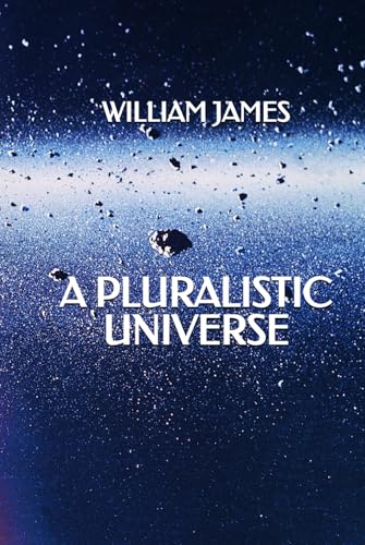 A Pluralistic Universe A Pluralistic Universe von Independently published