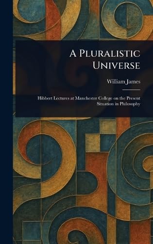A Pluralistic Universe A Pluralistic Universe von Anson Street Press