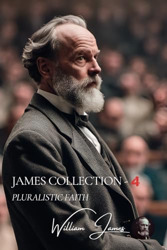IV - Pluralistic Faith: Exploring religious experiences through a pluralistic philosophical lens von AB Editions