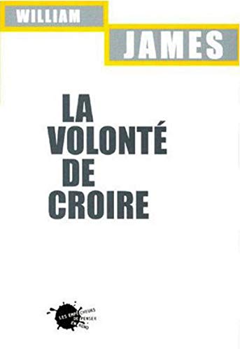 La Volonté de croire La Volonté de croire