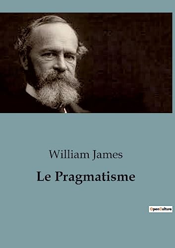 Le Pragmatisme Le Pragmatisme