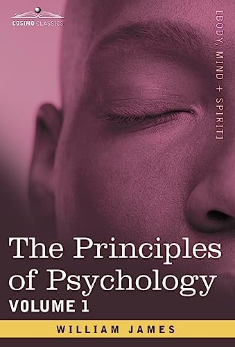 The Principles of Psychology, Vol.1 The Principles of Psychology, Vol.1