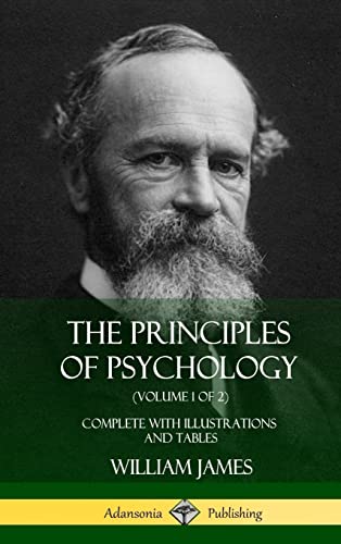 The Principles of Psychology (Volume 1 of 2): Complete with Illustrations and Tables (Hardcover) von Lulu