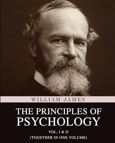 The Principles of Psychology: Vol. I & II (Together in One Volume) von Classy Publishing