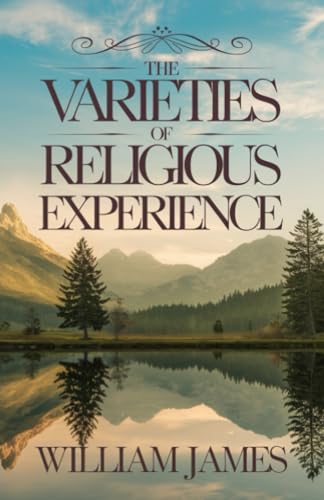 The Varieties of Religious Experience The Varieties of Religious Experience von Grapevine