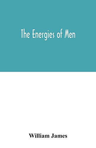 The energies of men The energies of men
