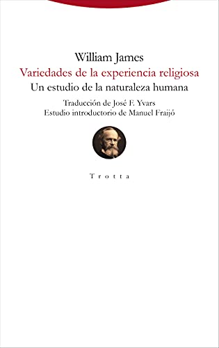 Variedades de la experiencia religiosa: Un estudio de la naturaleza humana (Torre del Aire) von Editorial Trotta, S.A.