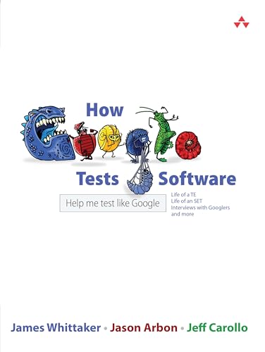 How Google Tests Software: Help me test like Google von Addison-Wesley Professional