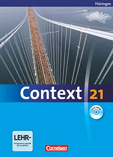 Context 21 - Schülerbuch [inkl. DVD-ROM]: Schulbuch mit DVD-ROM (Context 21: Thüringen) von Cornelsen Verlag GmbH