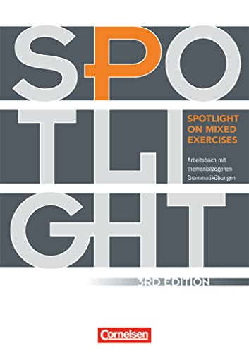 Spotlight on Mixed Exercises - Arbeitsbuch mit themenbezogenen Grammatikübungen - Third Edition - A2/B1: Arbeitsbuch mit Lösungen