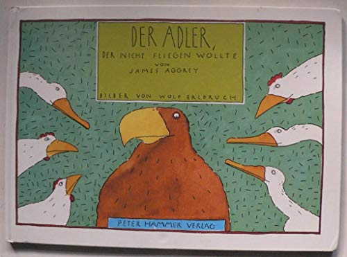 Der Adler, der nicht fliegen wollte von Peter Hammer Verlag GmbH