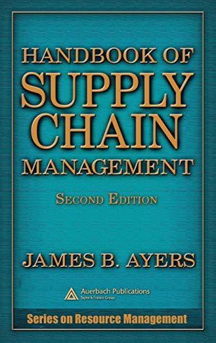 Handbook of Supply Chain Management (Resource Management) von Auerbach Publications