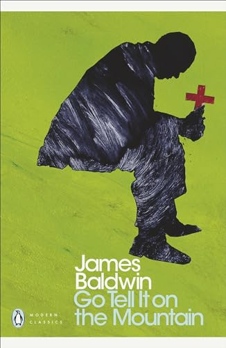 Go Tell it on the Mountain: James Baldwin (Penguin Modern Classics)