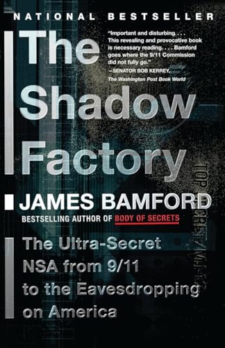 The Shadow Factory: The NSA from 9/11 to the Eavesdropping on America von Anchor