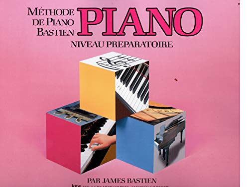 MeTode De Piano Bastien: Niveau Preparatoire: Niveau préparatoire