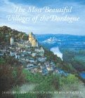 The Most Beautiful Villages of the Dordogne von Thames & Hudson Ltd