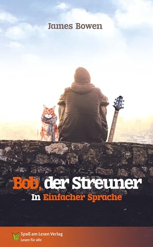 Bob, der Streuner: in Einfacher Sprache