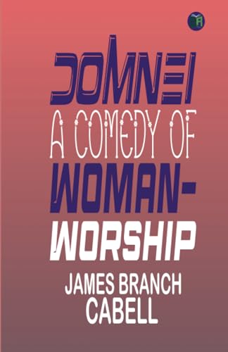 Domnei: A Comedy of Woman-Worship von Zinc Read
