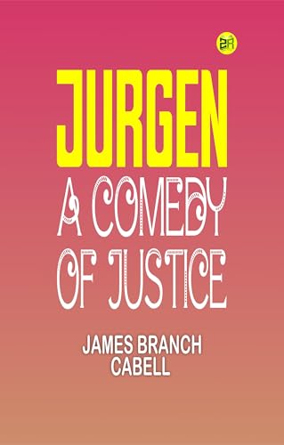 Jurgen: A Comedy of Justice von Zinc Read