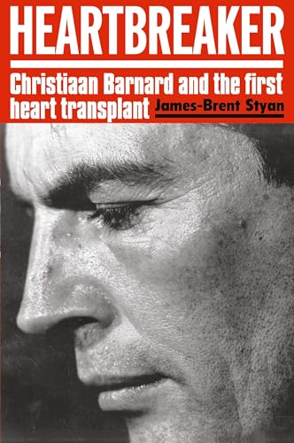 HEARTBREAKER: Christiaan Barnard and the first heart transplant von Jonathan Ball Publishers
