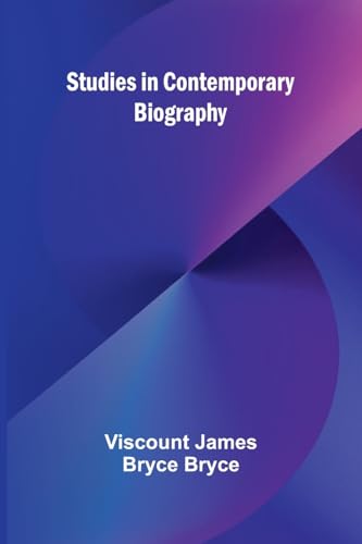 Studies in Contemporary Biography von Alpha Edition