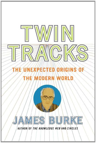 Twin Tracks: The Unexpected Origins of the Modern World von Simon & Schuster