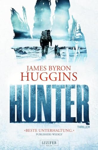 HUNTER: Thriller von LUZIFER-Verlag