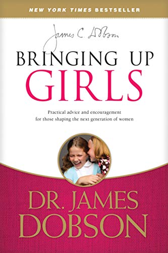 Bringing Up Girls: Shaping the Next Generation of Women