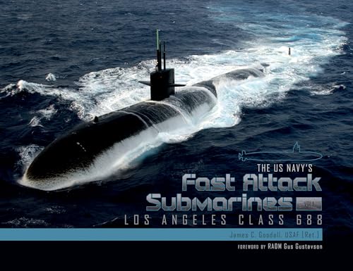 The Us Navy's Fast Attack Submarines, Vol.1: Los Angeles Class 688 von Schiffer Publishing