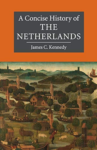 A Concise History of the Netherlands (Cambridge Concise Histories) von Cambridge University Press