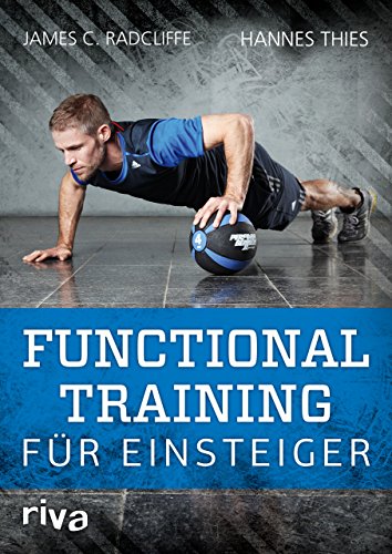 Functional Training für Einsteiger: Mit Trainingsplänen für 20 Sportarten