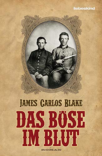 Das Böse im Blut: Roman von Liebeskind