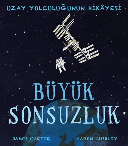 Büyük Sonsuzluk: Uzay Yolculuğunun Hikayesi Büyük Sonsuzluk: Uzay Yolculuğunun Hikayesi von Martı Yayınları