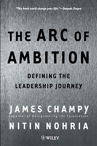 The Arc of Ambition: Defining the Leadership Journey