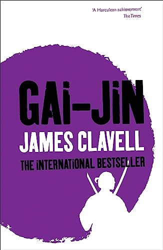 Gai-Jin: The Third Novel of the Asian Saga von Hodder Paperbacks
