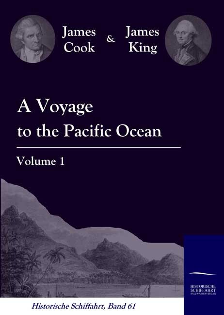 A Voyage to the Pacific Ocean Vol. 1 von Salzwasser-Verlag