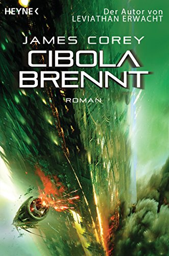 Cibola brennt: Roman (The Expanse-Serie, Band 4)