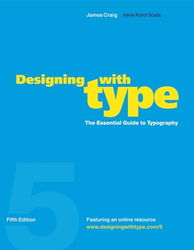 Designing with Type, 5th Edition: The Essential Guide to Typography von Watson-Guptill