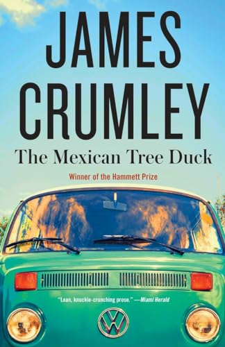 The Mexican Tree Duck: James Crumley (C.W. Sughrue, Band 2)