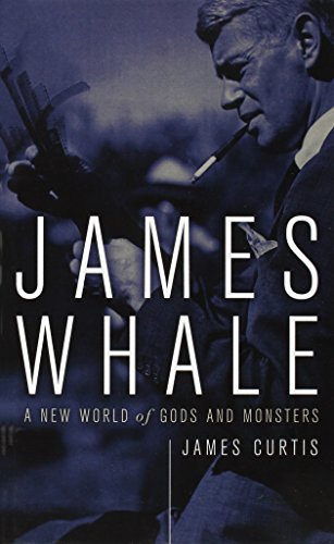 James Whale: A New World Of Gods And Monsters von University of Minnesota Press