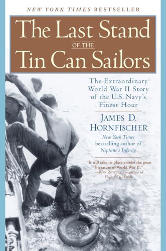 The Last Stand of the Tin Can Sailors: The Extraordinary World War II Story of the U.S. Navy's Finest Hour von Bantam